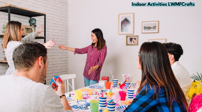 Indoor Activities LWMFCrafts: Creative Ways to Make Time at Home More Fun